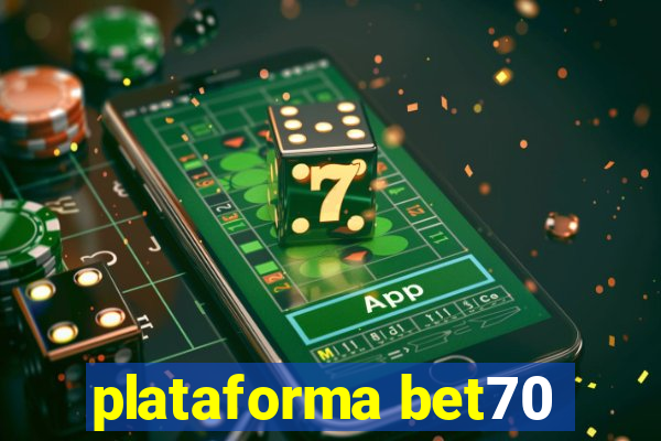 plataforma bet70